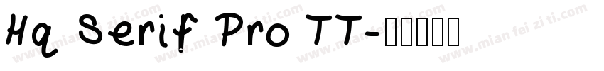 Hq Serif Pro TT字体转换